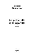 Cover: La Petite Fille Et La Cigarette - Fayard