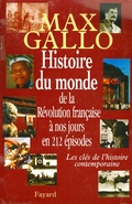 Cover: Histoire Du Monde, de la Revolution Francaise a Nos Jours En 212 Episodes - Fayard