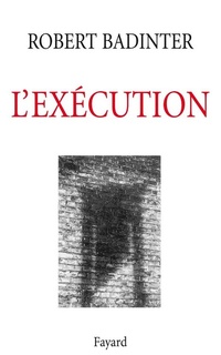 Enlarge image Cover: L'Exécution - Fayard