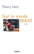 Cover: Tout Le Monde Ment - Fayard