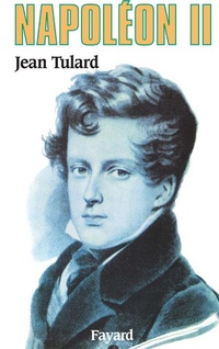 Enlarge image Cover: Napoléon II - Fayard
