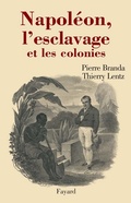 Cover: Napoleon, L'Esclavage Et Les Colonies - Fayard
