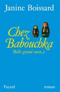 Cover: Chez Babouchka, Belle-grand-m&egrave;re - Fayard