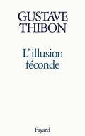 Cover: L'Illusion f&eacute;conde - Fayard