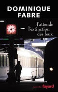 Cover: J'Attends L'Extinction Des Feux - Fayard