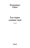 Cover: Les Types Comme Moi - Fayard