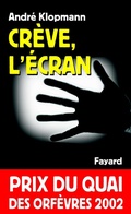 Cover: Creve, L'Ecran - Fayard