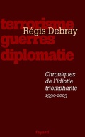 Cover: Chroniques de L'Idiotie Triomphante - Fayard