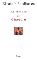 Cover: La famille en d&eacute;sordre - Fayard