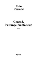 Cover: Conrad, L'Etrange Bienfaiteur - Fayard
