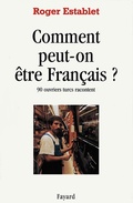 Cover: Comment Peut-On Etre Francais ? - Fayard