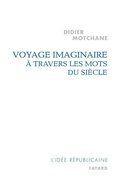 Cover: Voyage imaginaire &agrave; travers les mots du si&egrave;cle - Fayard