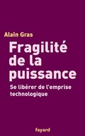 Cover: Fragilite de la Puissance - Fayard