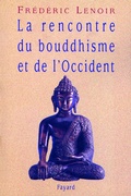 Cover: La Rencontre Du Bouddhisme Et de L'Occident - Fayard