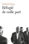 Cover: R&eacute;fugi&eacute; de nulle-part - Fayard