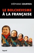 Cover: Le bolchevisme &agrave; la fran&ccedil;aise - Fayard