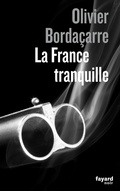 Cover: La France tranquille - Fayard