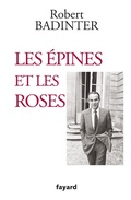 Cover: Les &eacute;pines et les roses - Fayard