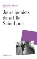 Cover: Jours inquiets dans l'&Icirc;le Saint-Louis - Fayard