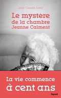 Cover: Le myst&egrave;re de la chambre Jeanne Calment - Fayard