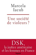 Cover: Une soci&eacute;t&eacute; de violeurs? - Fayard