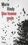 Cover: Une femme seule - Fayard
