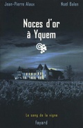 Cover: Noces D'Or a Yquem - Fayard