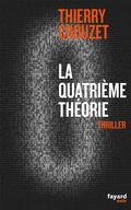 Cover: La quatri&egrave;me th&eacute;orie - Fayard
