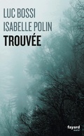 Cover: Trouv&eacute;e - Fayard