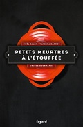 Cover: Petits meurtres &agrave; l'&eacute;touff&eacute;e - Fayard