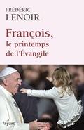Cover: Fran&ccedil;ois, le printemps de l'Evangile - Fayard
