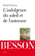 Cover: L'indulgence du soleil et de l'automne - Fayard