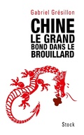 Cover: Chine. Le grand bond dans le brouillard - Stock