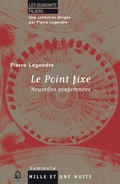 Cover: Le Point fixe - Fayard/Mille Et Une Nuits