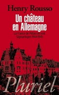 Cover: Un ch&acirc;teau en Allemagne - Fayard/Pluriel