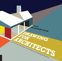 Abbildung von: Drawing for Architects - Rockport Publishers Inc.