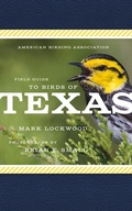 Cover: American Birding Association Field Guide to Birds of Texas - Scott & Nix, Inc