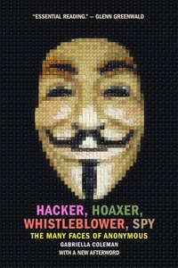 Abbildung von: Hacker, Hoaxer, Whistleblower, Spy - Verso Books