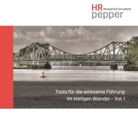 Abbildung von: Tools für die wirksame Führung im stetigen Wandel - Vol. 1 - BoD - Books on Demand