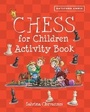 Cover: Batsford Book of Chess for Children Activity Book - Batsford