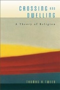 Cover: Crossing and Dwelling - Harvard University Press
