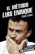 Cover: El Metodo Luis Enrique - Roca Editorial