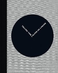 Enlarge image Cover: L'Eloge de l'Heure | Telling Time - Five Continents Editions