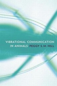 Enlarge image Cover: Vibrational Communication in Animals - Harvard University Press