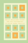 Cover: Object Relations Theory and Self Psychology in Social Work Practice - Simon & Schuster Ltd