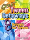 Cover: Great Tween Getaways - Abingdon Press