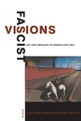 Cover: Fascist Visions - Princeton University Press