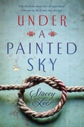 Cover: Under a Painted Sky - G.P. Putnam's Sons Books for Young Readers