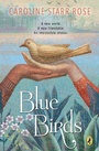 Cover: Blue Birds - G.P. Putnam's Sons Books for Young Readers