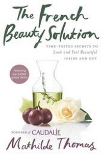 Abbildung von: The French Beauty Solution - Avery